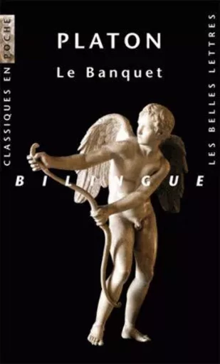 Le Banquet -  Platon - Les Belles Lettres