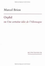 Orplid ou Une certaine idée de l'Allemagne