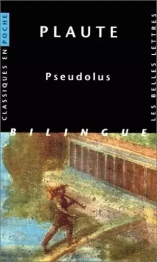 Pseudolus -  PLAUTE - Les Belles Lettres