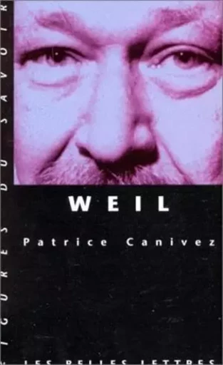 Weil - Patrice Canivez - Les Belles Lettres