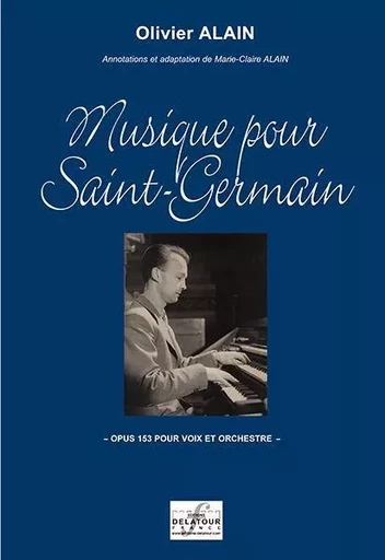 MUSIQUE POUR SAINT-GERMAIN -  ALAIN OLIVIER - DELATOUR FRANCE