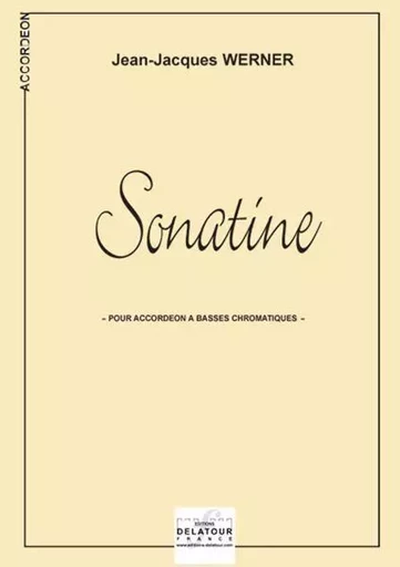 SONATINE POUR ACCORDEON -  WERNER JEAN-JACQUES - DELATOUR FRANCE