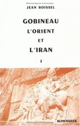 Gobineau, l'Orient et l'Iran