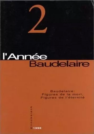 Baudelaire : Figures de la mort, Figures de l'éternité -  - Klincksieck