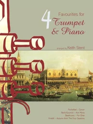 FOUR FAVOURITES FOR TRUMPET : AUTUMN (VIVALDI) - AVE MARIA (BACH) - CANON ((PACHELBEL) FUR ELISE