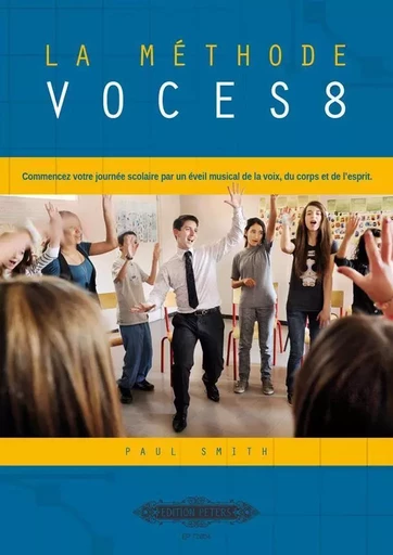 LA METHODE VOCES8 SINGKLASSEN CHANT -  PAUL SMITH - PETERS