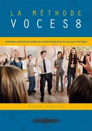 LA METHODE VOCES8 SINGKLASSEN CHANT