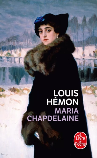 Maria Chapdelaine - Louis Hémon - LGF