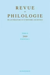 Revue de philologie, de littérature et d'histoire anciennes volume 83