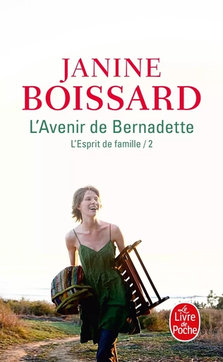 L'Avenir de Bernadette ( l'Esprit de famille, Tome 2) - Janine Boissard - LGF