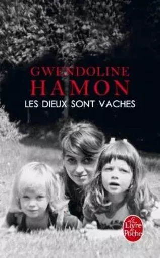 Les Dieux sont vaches - Gwendoline Hamon - LGF