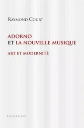 Adorno et la nouvelle musique