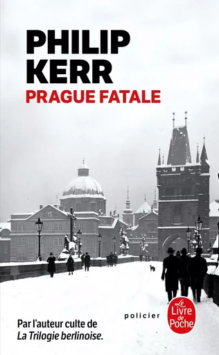 Prague fatale - Philip Kerr - LGF