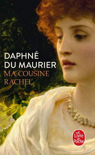 Ma cousine Rachel - Daphné Du Maurier - LGF