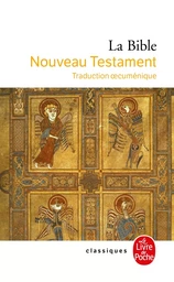 La Bible - Nouveau Testament