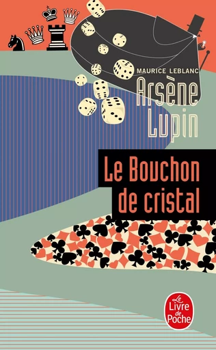 Arsène Lupin le bouchon de cristal - Maurice Leblanc - LGF