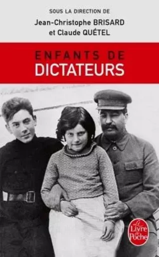 Enfants de dictateurs - Jean-Christophe Brisard, Claude Quétel - LGF