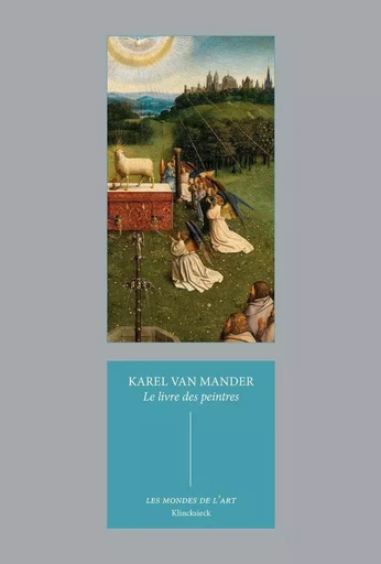 Le Livre des peintres - Karel Van Mander - Klincksieck