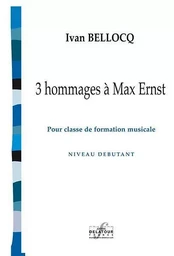 3 HOMMAGES A MAX ERNST POUR CLASSE DE FM