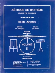 DANTE AGOSTINI : METHODE DE BATTERIE - VOLUME 2 - TECHNIQUE FONDAMENTALE