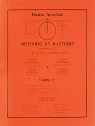 DANTE AGOSTINI : METHODE DE BATTERIE - VOLUME 4