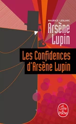 Les Confidences d'Arsène Lupin