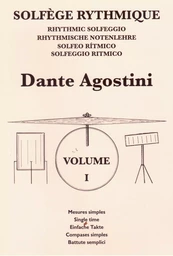 DANTE AGOSTINI : SOLFEGE RYTHMIQUE - VOLUME 1 - MESURES SIMPLES