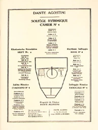 DANTE AGOSTINI : SOLFEGE RYTHMIQUE - VOLUME 4