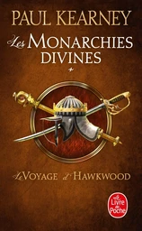 Le Voyage d'Hawkwood (Les Monarchies divines, Tome 1)