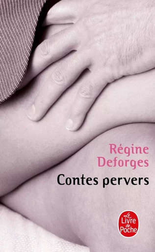 Contes pervers - Régine Deforges - LGF