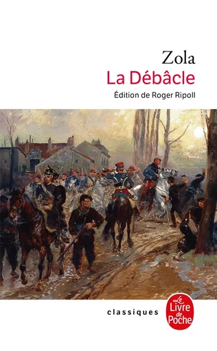 La Débâcle - Émile Zola - LGF