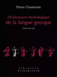 Dictionnaire étymologique de la langue grecque