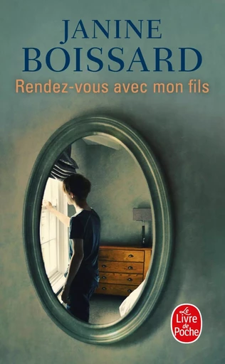 Rendez-vous avec mon fils - Janine Boissard - LGF