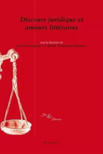 Discours juridique et amours littéraires -  - Klincksieck