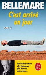 C'est arrivé un jour (Tome 2)