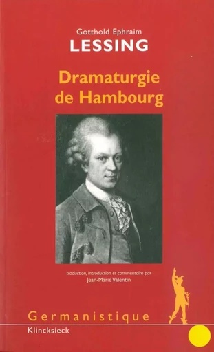 Dramaturgie de Hambourg - Gotthold Ephraim Lessing - Klincksieck