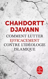 Comment lutter efficacement contre l'idéologie islamique