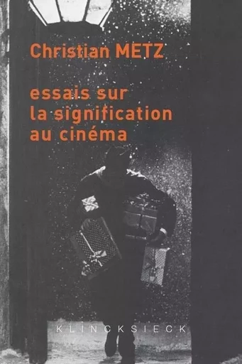 Essais sur la signification au cinéma - Christian Metz - Klincksieck