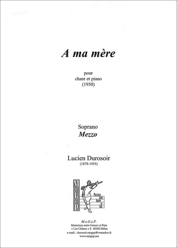 À ma mère pour chant et piano (voix moyenne) - Lucien DUROSOIR - MEGEP