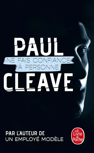 Ne fais confiance à personne - Paul Cleave - LGF