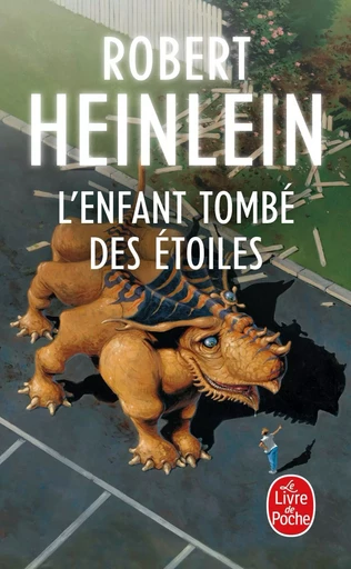 L'Enfant tombé des étoiles - Robert A. Heinlein - LGF