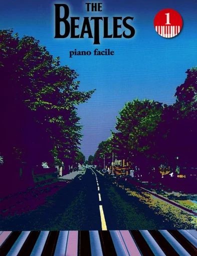 THE BEATLES - PIANO FACILE - VOL. 1  - PIANO -  RECUEIL -  THE BEATLES - HAL LEONARD