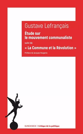 Étude sur le mouvement communaliste - Gustave Lefrançais - Klincksieck