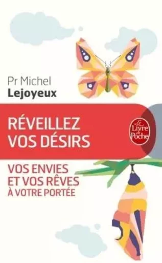 Réveillez vos désirs - Michel Lejoyeux - LGF