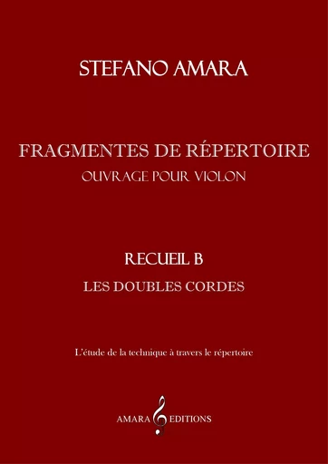 Fragments de répertoire. Recueil B - Stefano Amara - AMARA EDITIONS