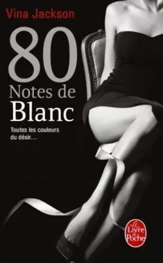 80 notes de blanc (80 notes, Tome 5) - Vina Jackson - LGF