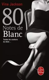 80 notes de blanc (80 notes, Tome 5)