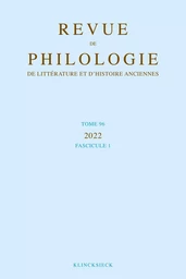 Revue de philologie, de littérature et d'histoire anciennes volume 96-1