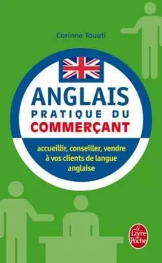 L'Anglais pratique du commerçant - Corinne Touati - LGF