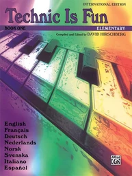 DAVID HIRSCHBERG : TECHNIC IS FUN - INTERNATIONAL EDITION, BOOK 1  - PIANO